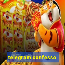 telegram confesso